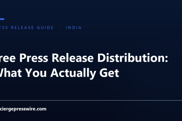 Free Press Release Distribution: What You Actually Get