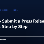 How to Submit a Press Release Online: Step by Step