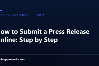 How to Submit a Press Release Online: Step by Step