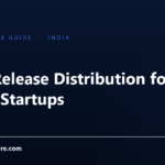 Press Release Distribution for Indian Startups