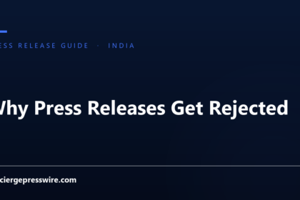 Why Press Releases Get Rejected