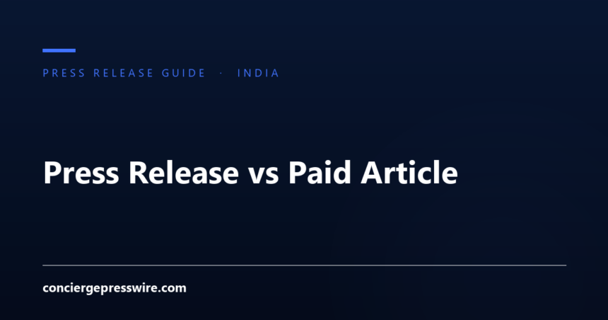 Press Release vs Paid Article
