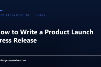 How to Write a Product Launch Press Release