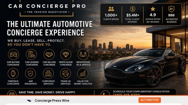 Car Concierge Pro Unveils Comprehensive Suite of Automotive Concierge Services, Redefining How Americans Buy, Lease, Sell, and Protect Their Vehicles