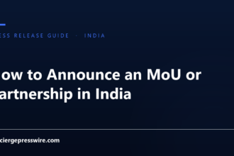 How to Announce an MoU or Partnership in India